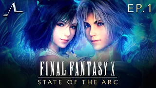 Final Fantasy X Analysis (Ep.1): Development History | State of the Arc Podcast