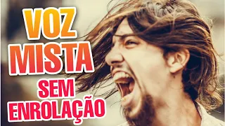 VOZ MISTA: COMO CANTAR SEM FORÇAR (VOZ MISTA APLICADA NA PRÁTICA)