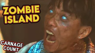 Zombie Island (2019) Carnage Count