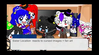 Sister Location react to cursed images + Fanart Gacha club