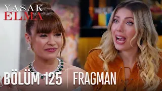 Yasak Elma 125. Bölüm Fragmanı