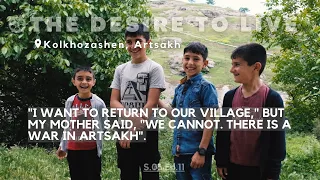 THE DESIRE TO LIVE: Kolkhozashen, Artsakh S3E11