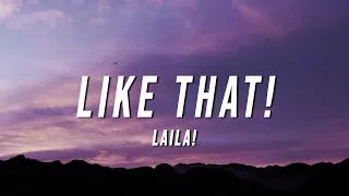 Laila! - Like That! (Lyrics)