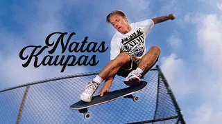 Natas Kaupas "Old School Style" (Video edit)🛹
