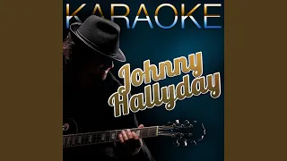 Allumer Le Feu (In the Style of Johnny Hallyday) (Karaoke Version)