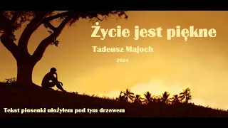 Tadeusz - Życie jest piękne