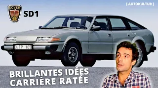 ROVER SD1 : L'Histoire d'Une Oubliée [AUTOKULTUR]