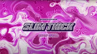 Bad Gyal - Slim Thick | Instrumental