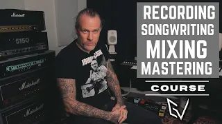 RECORDING / SONGWRITING, MIXING & MASTERING COURSE for guitar driven rock / metal music.