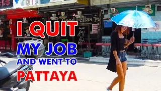 I Quit my Job and went to Pattaya, Thailand - Part 2 - Settling In