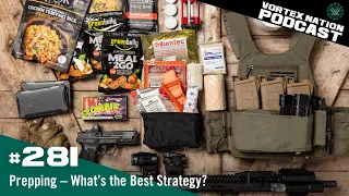 Ep. 281 | Prepping – What’s the Best Strategy?