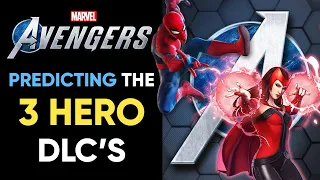 PREDICTING The 3 Hero DLCs Coming To Marvel's Avengers!