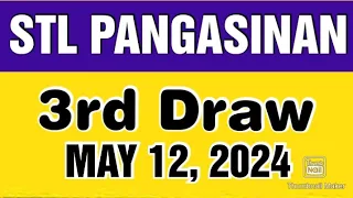 STL PANGASINAN RESULT TODAY 3RD DRAW MAY 12, 2024  8:45PM