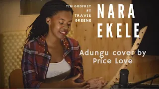 Nara  ekele /Oli Katonda(Swahili) Medley Cover