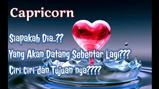 🫣Capricorn🫣Siapakah Dia?? Yang Akan Datang Sebentar Lagi? Ciri Ciri dan Tujuannya?? 🫶🌹