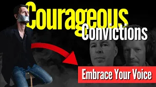 Courageous Convictions - Learning to embrace your own voice!