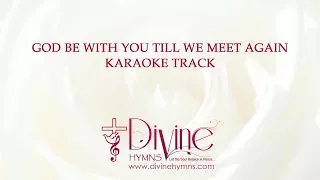 God Be With You Song Karaoke With Lyrics Video - Divine Hymns