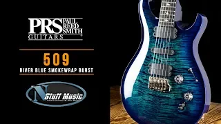 PRS 509 - River Blue Smokewrap - In-Depth Demo!