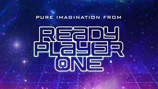 Ready Player One - Pure Imagination | Come With Me Trailer Music