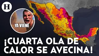 ¡Calor extremo continuará en México! Prevén temperaturas mayores a 45 grados en estos estados