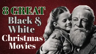 8 Great Black & White Christmas Movies (excluding Wonderful Life)