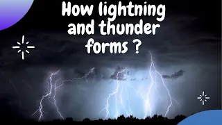 What is reason of lightning and thunder? Cause of lightning and thunder