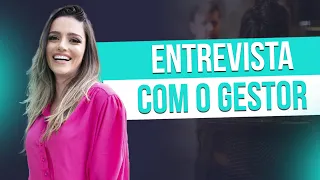 Como passar na ENTREVISTA com  o GESTOR