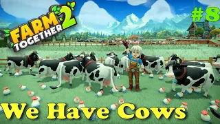 Farm Together 2 - We Have Cows