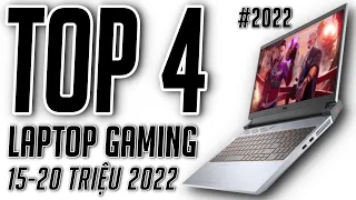 TOP 4 LAPTOP GAMING GIÁ RẺ NGON NHẤT TẦM GIÁ 15 - 20 TRIỆU CHO ANH EM HỌC SINH SINH VIÊN NĂM 2022!!!