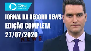 Jornal da Record News - 27/07/2020