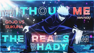 「Gojo vs Sukuna🗿❤️‍🔥」| The Real Slim Shady x Without Me 🥵💥 [EDIT/AMV] | 290k special 👑