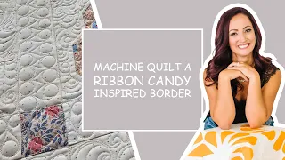Machine Quilt a Ribbon Candy Inspired Border