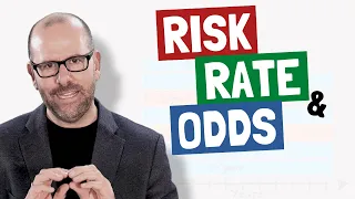 Risk, Rate and Odds