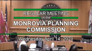 Monrovia Planning Commission | April 14, 2021 | Regular Meeting