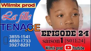 LA FILLE TENACE PART 24. WILMIX PROD FEYTON 2022