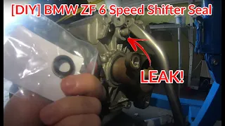 BMW Transmission Leaking!? Replace The Selector Shaft Seal - BMW ZF 6 Speed Transmission [DIY]