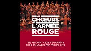 Les chœurs de l'Armée Rouge - Le temps des fleurs (Those where the days)