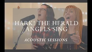 Hark! the Herald Angels Sing [Acoustic Session]