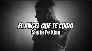 Santa Fe Klan - El Ángel Que Te Cuida (LETRA)