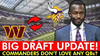 🚨BIG UPDATE: Commanders Not Set On Drafting A QB, Minnesota Vikings Trading Up?