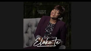 Nadège Mbuma - Bako Sala Eloko Te [Official Audio]