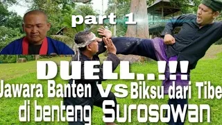 Duell..!!! Jawara Banten VS Biksu dari Tibet di Benteng Surosowan part 1