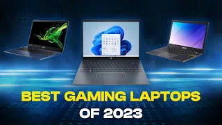 Top 8 Best Gaming Laptops of 2023: Your Ultimate Guide