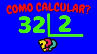 COMO CALCULAR 32 DIVIDIDO POR 2?| Dividir 32 por 2