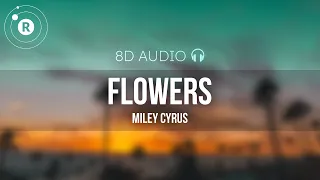 Miley Cyrus - Flowers (8D Audio)