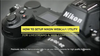 How To Setup Nikon Webcam Utility