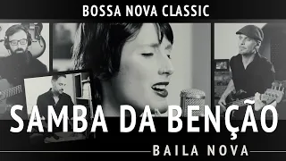 Baila Nova - Samba Da Benção - (Bossa Nova Classics) Quarantine Series #19