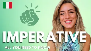 Learn Italian | THE IMPERATIVE : EVERYTHING you need to know!