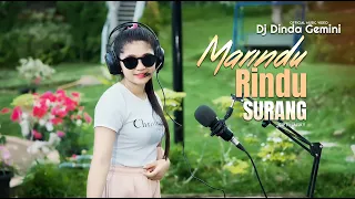 DJ MINANG - MARINDU RINDU SURANG - DJ DINDA GEMINI - FULL BASS