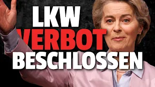 💥SUPERGAU! EU beschließt LKW Verbot